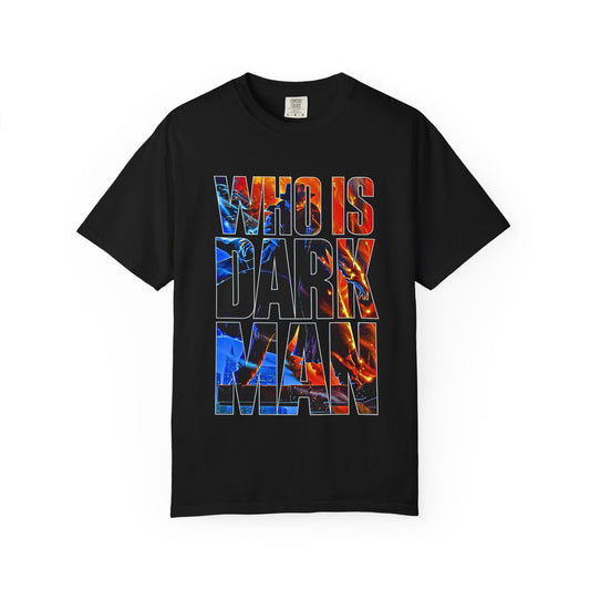 Dark Man Who is Dark Man Promo T-shirt